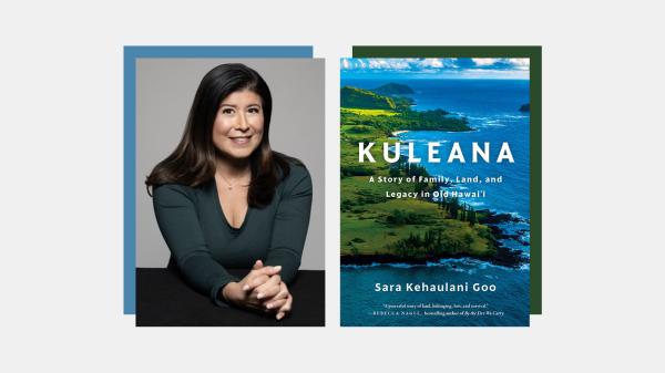 In her new book ‘Kuleana,’ Sara Kehaulani Goo fights to keep her family’s land
